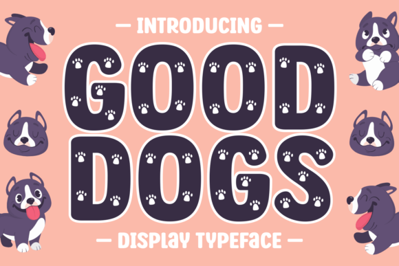 Good Dogs: A Font for Editorial Elegance
