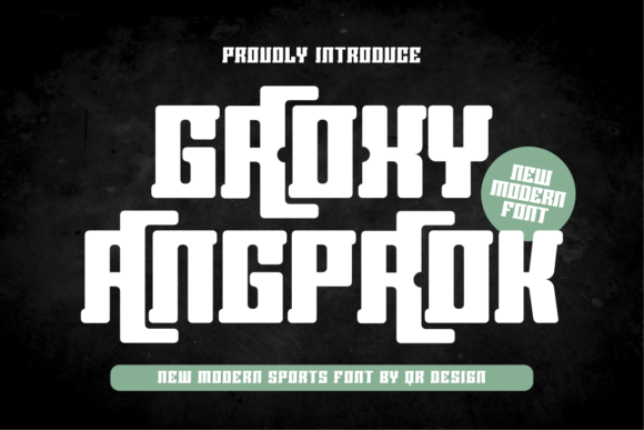 Groxy Angproak Font Review for Modern Branding