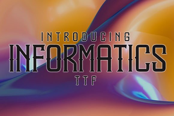 Informatics Font for Editorial Design and Content Creation