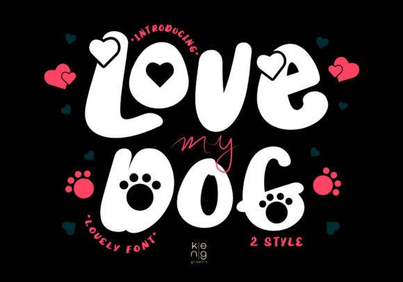 Love My Dog Font for Handmade Creations