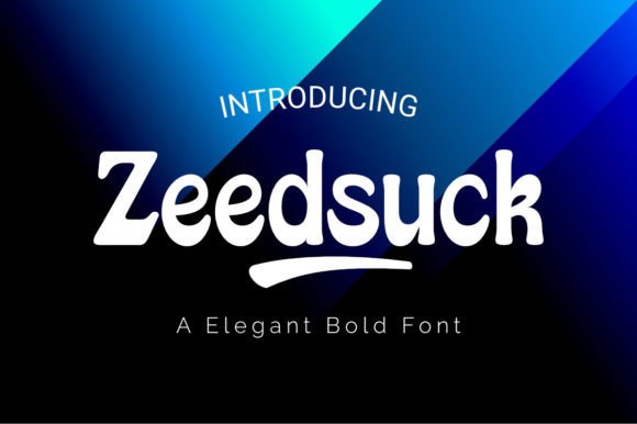 Zeedsuck: A Bold Font for Small Business Branding